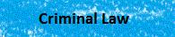 Criminal Law